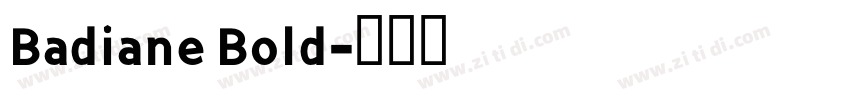 Badiane Bold字体转换